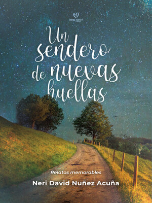 cover image of Un sendero de nuevas huellas